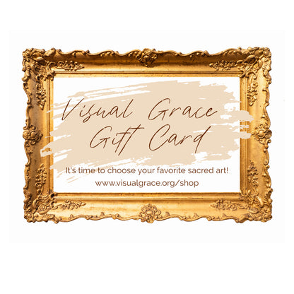 Visual Grace Sacred Art Prints Gift Card